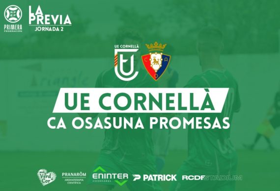 UE CORNELLÀ – CA OSASUNA PROMESAS (JORNADA 2)