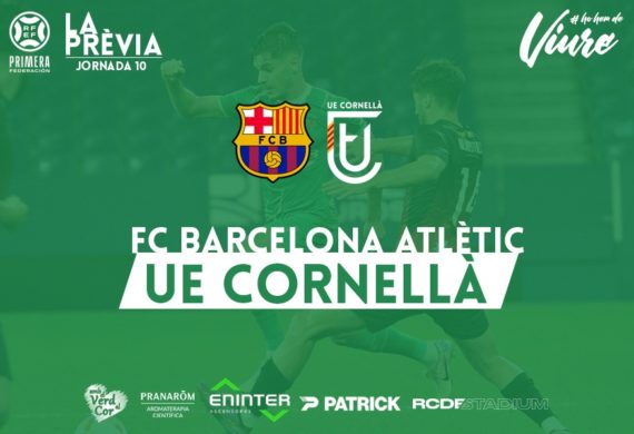 FC BARCELONA ATLÈTIC – UE CORNELLÀ (JORNADA 10)