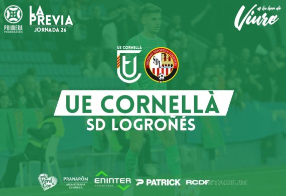 UE CORNELLÀ – SD LOGROÑÉS (JORNADA 26)