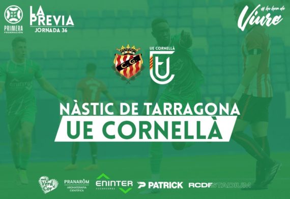 NÀSTIC DE TARRAGONA – UE CORNELLÀ (JORNADA 36)