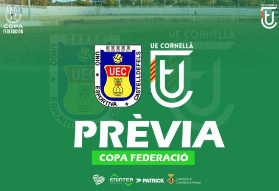 UE CASTELLDEFELS – UE CORNELLÀ (PRÈVIA COPA FEDERACIÓ)