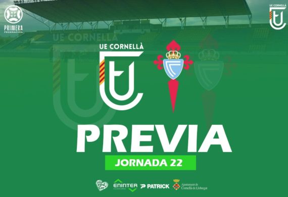 UE CORNELLÀ – RC CELTA FORTUNA (PREVIA J22)